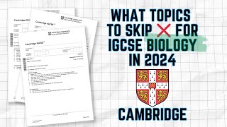 What topics you should skip 🚫 for Cambridge IGCSE Biology in 2024