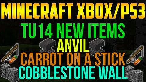 Minecraft Xbox 360/PS3: TU14 ITEMS - Anvil, Carrot on a Stick, Cobblestone Wall - TUTORIAL
