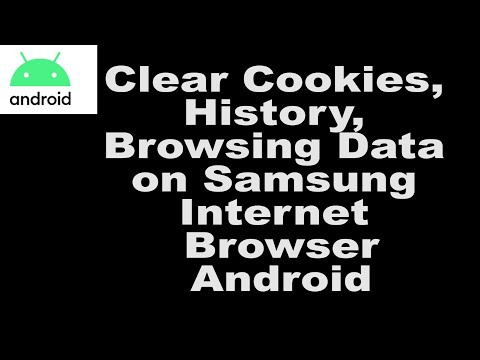 Clear Cookies, History, Browsing Data on Samsung Internet Browser Android