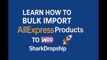 Aliexpress to WooCommerce Bulk import by SharkDropship