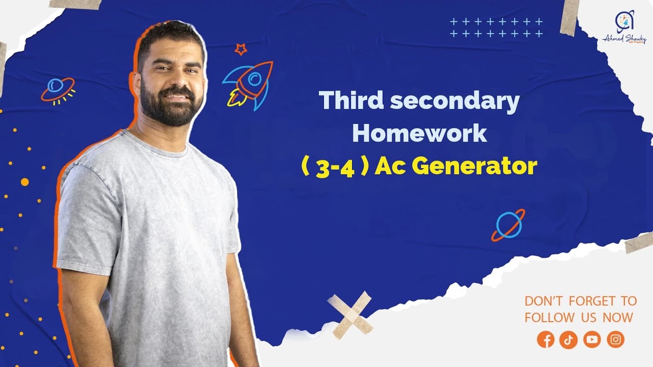 Third Secondary | Homework Chapter 3-4 AC Generator - YouTube
