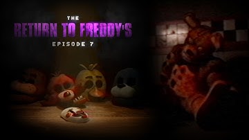 The Return to Freddy’s - Episode 7: Spring-Trapped [FNAF/VHS]