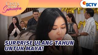 Download lagu SURPRISE!! Maya Dapat Kejutan Spesial Dari Aa Andrian | Cinta Seluas Samudra - Episode 18