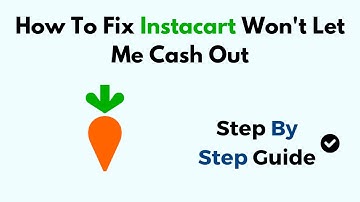 How To Fix Instacart Won