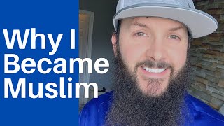 Why I Became Muslim - Revert to Islam