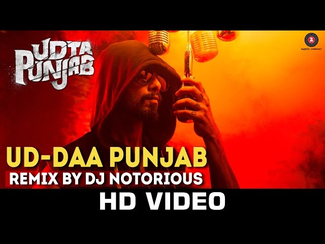 Ud-daa Punjab - Remix by DJ Notorious | Udta Punjab | Vishal Dadlani & Amit Trivedi | Shahid Kapoor class=