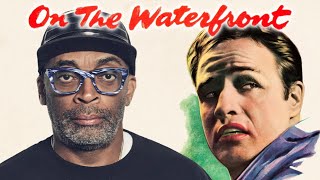 Spike Lee on On the Waterfront