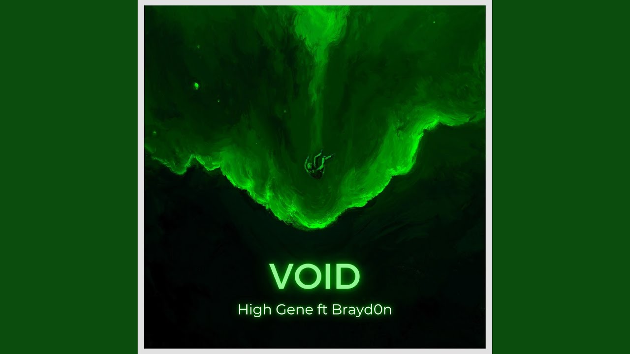 Tonton Void (feat. Brayd0n) di YouTube