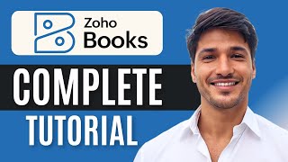 Zoho Books Tutorial for Beginners | Master Accounting, Invoicing &amp; Expenses (2025 Guide)