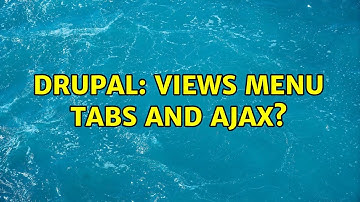 Drupal: Views Menu Tabs and Ajax?
