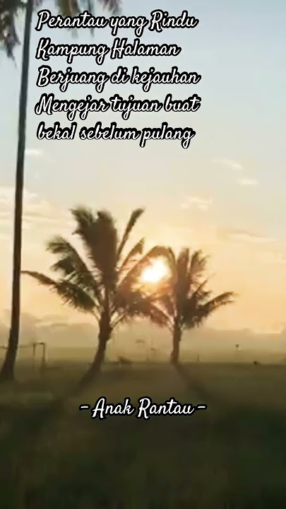 Perantau yang Rindu Kampung Halaman # Anak Rantau# Kota Batam # Medan# Minang# Jawa#