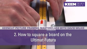 2. How to square board. Keencut Picture Framing Masterclass