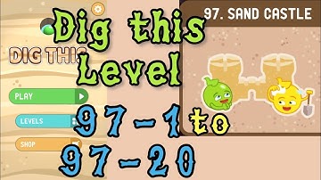 Dig this (Dig it) Level 97-1 to 97-20 | Sand castle | Chapter 97 level 1-20 Solution Walkthrough