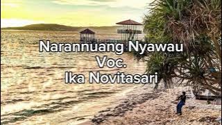 Narannuang Nyawau Ika Novitasari dan Lirik Lagu