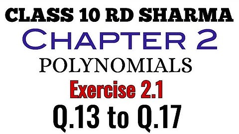 Exercise 2.1 Q.13 to Q.17 Class 10 RD Sharma Mathematics