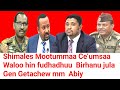 Shimales Mootummaa Ce Umsa Waloo Hin Fudhuu Burhaan Jula Gn Getachew Abiy