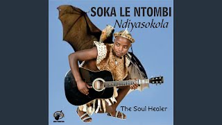 SOKA LE NTOMBI_AKANATYALA