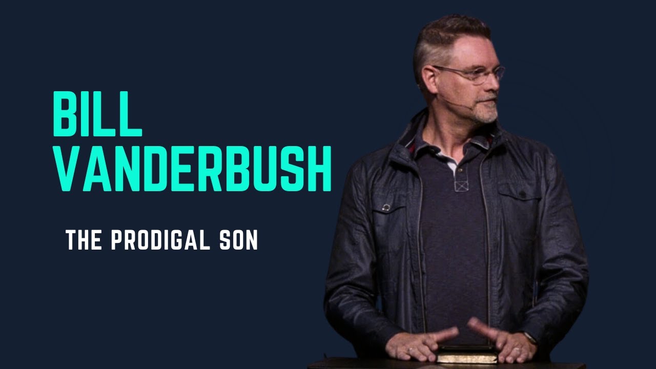 Bill Vanderbush  - The Prodigal Son