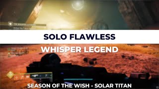Destiny 2 - Solo Whisper Legend - Solar Titan