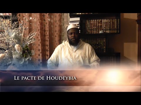 [Histoire du prophète Mohammed(sws)] Le pacte de houdeybia - Par Cheikh Moussa