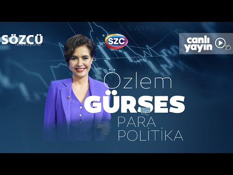 Özlem Gürses ile Para Politika 17 Aralık