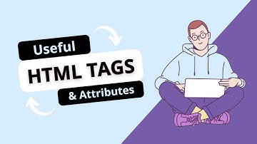 Useful HTML Tags and Attributes with Example