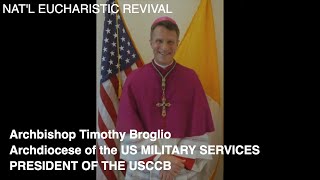 Archbishop Timothy Broglio,  ARCH OF US MILITARY SERVICES. EUCHARISTIC REVIVAL