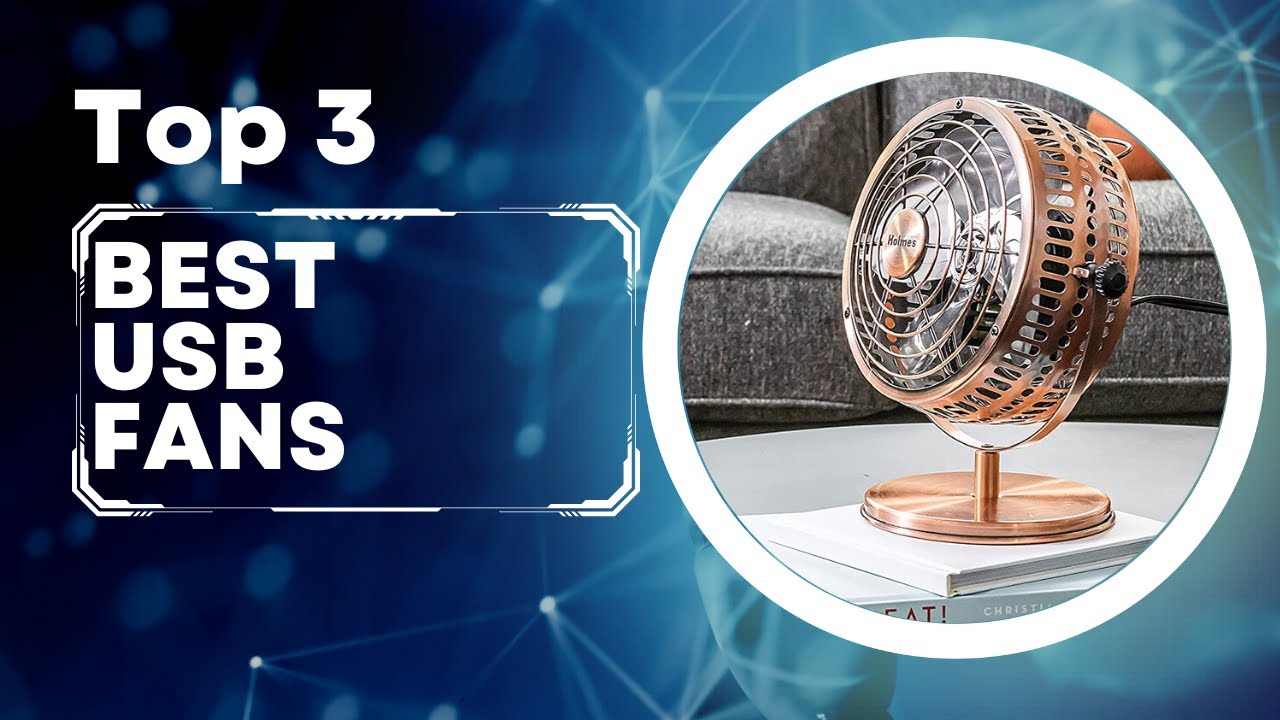 Stay Cool Anywhere with the Best USB Fans of 2023! - [Updated]
