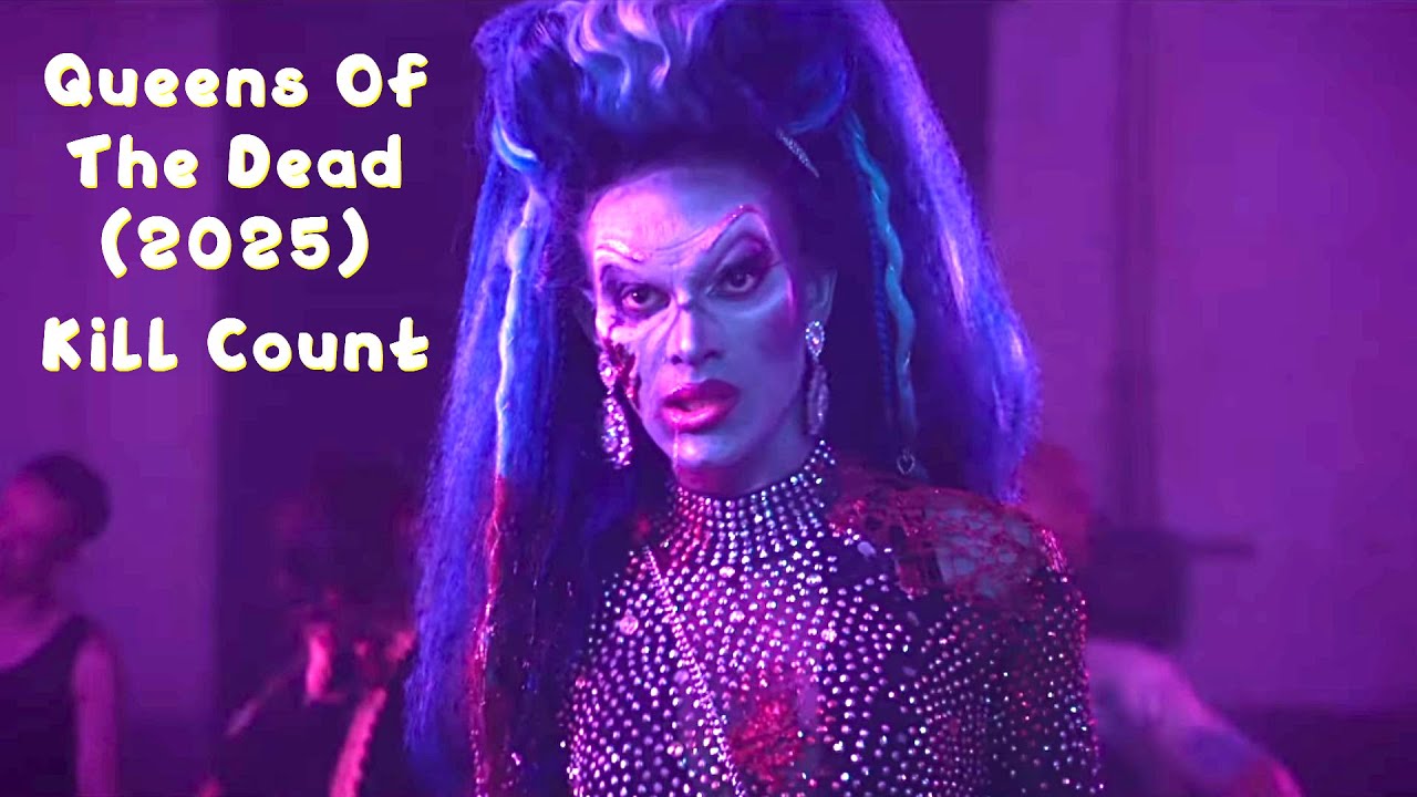 Queens Of The Dead (2025) - Kill Count | Death Count | Carnage Count