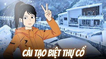 (Full Version) Bão Tuyết Bất Ngờ Ập Tới, Tôi Cải Tạo SIÊU BIỆT THỰ CỔ Trốn Lạnh - Tiểu Mộng Review