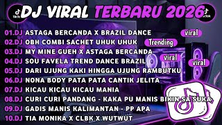 DJ TIKTOK TERBARU 2026🎵DJ ASTAGA BERCANDA SLOW REMIX🎵DJ OBH COMBI SACHET UHUK UHUK FULL ALBUM
