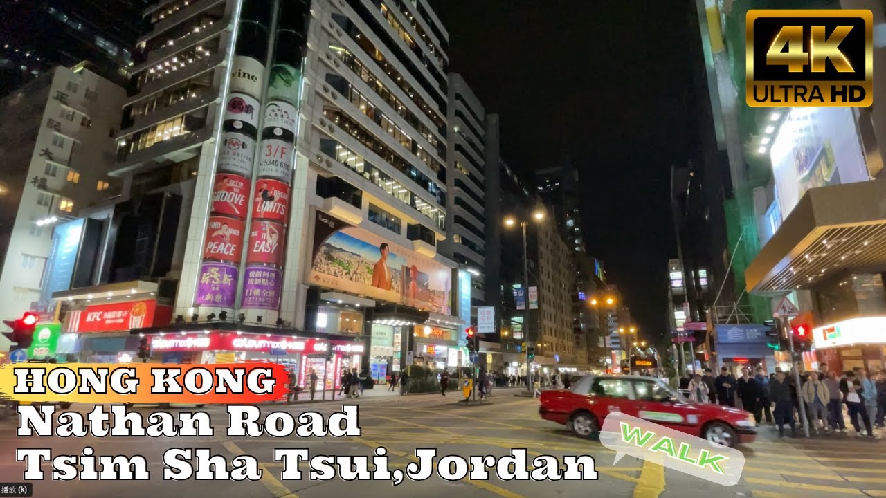 Nathan Road,Tsim Sha Tsui,Jordan(彌敦道,佐敦,尖沙咀)City Walk Tour 4K - YouTube