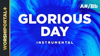 Glorious Day - A#/Bb - Instrumental