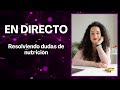 María y Mónica resolviendo dudas de nutrición