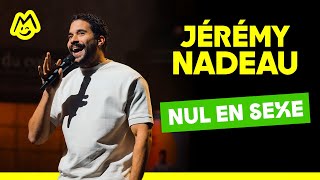Jérémy Nadeau – Nul en s*xe