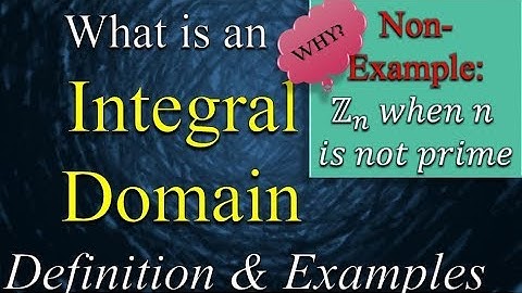 Integral Domain Definition and Examples |Mad Teacher