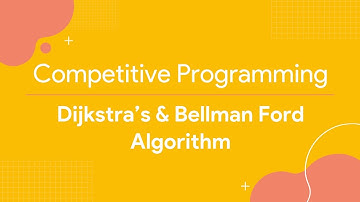 Competitive Programming - Dijkstra’s & Bellman Ford Algorithm