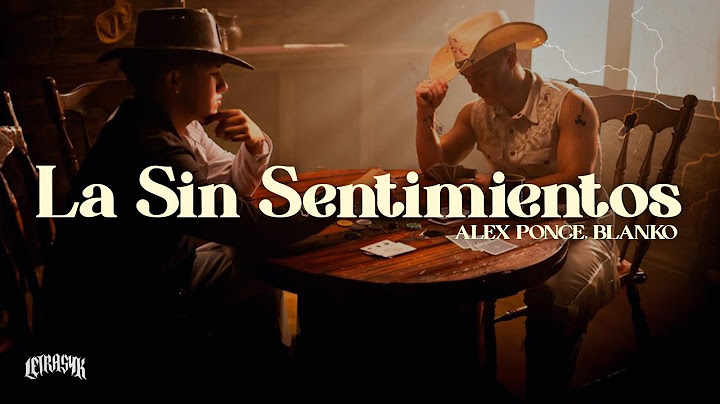 Alex Ponce, BLANKO - La Sin Sentimientos ❤️‍🩹