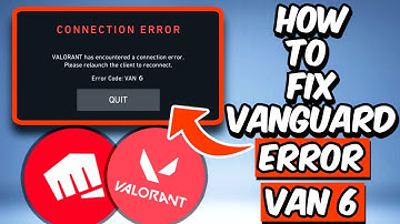 HOW TO FIX VALORANT ERROR CODE VAN 6 | FIX VALORANT CONNECTION ERROR (2025)