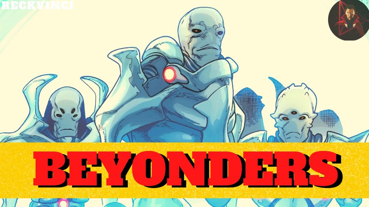 Beyonders Explained All You Need To Know About Marvel's Most Powerful