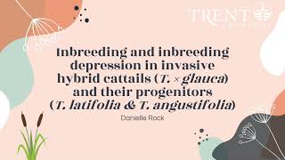 Inbreeding & inbreeding depression in Great Lakes cattails (Typha spp.) | Danielle Rock