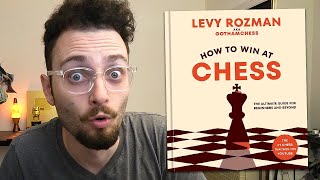 Book Review  Levy Rozman (GothamChess), How to Win at Chess 