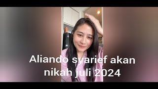 Aliando syarief Bakal nikah july 2024