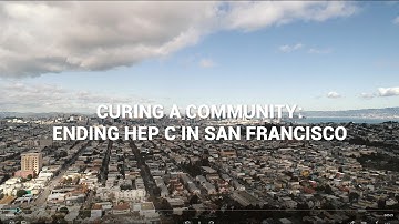 Curing a Community - Ending Hep C in San Francisco