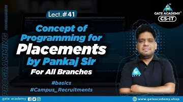 #41 Concept of Programming for Placements By Pankaj Sir For All Branches