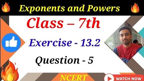 Exercise - 13.2 | Question - 5 | Class 7  Chapter 13 | Exponents and Powers | ncert maths solution