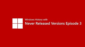 Windows History with Never Released Versions EP.3