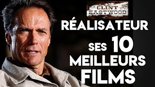 TOP 10 CLINT EASTWOOD REALISATEUR !