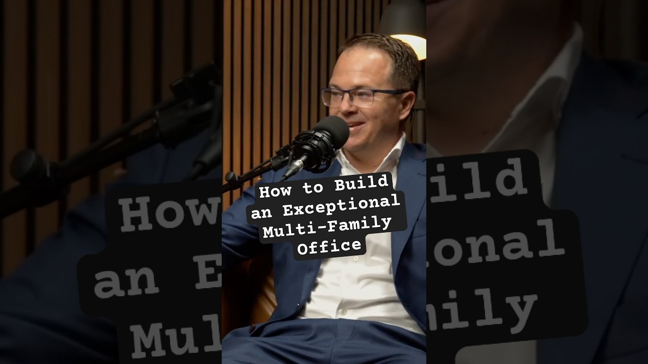 How to Build an Exceptional Multi-Family Office