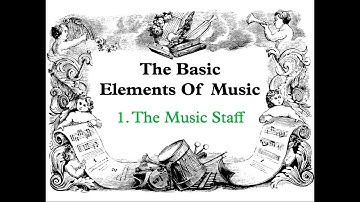 Lesson 1. The Music Staff:  Basic Elements of Music presented by SARAHTIM Music Publishing
